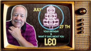 July 27th Leo? This Astrology video is all about you. Send a unique Birthday Card!