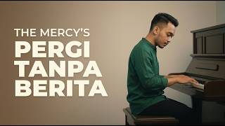 Pergi Tanpa Berita - The Mercy's (Cover) 💔 Lagu Nostalgia Indonesia | Raka Pradipta