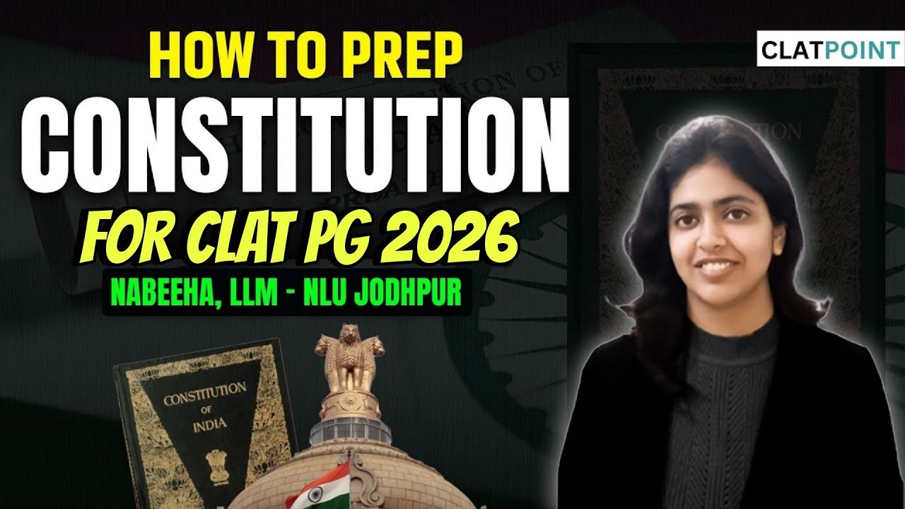 How to study Constitution Law for CLAT PG 2026? Important topics, Books & Approach - CLAT POINT PG