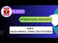 TG Ed.CET | International Relations: Asian Nations (India - Saudi Arabia, Japan, South Korea)| T-SAT