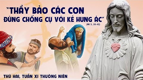THỨ HAI - TUẦN XI - THƯỜNG NIÊN - Mt 5,38-42