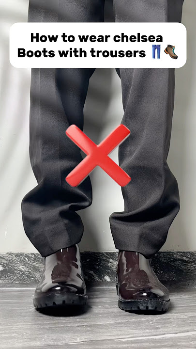 😱This is the right way to pair your chelsea boots with your trousers✅#hack #fashiontips #chelsea