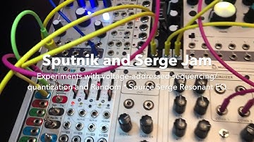 Modular :: Sputnik and Serge Resonant EQ Jam :: Using Voltage-Addressed Sequencing