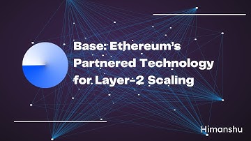 Base Ethereum’s Partnered Technology for Layer 2 Scaling
