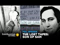 The Lost Tapes: Son of Sam 📼 FULL EPISODE | Smithsonian Channel