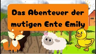 Das Abenteuer der mutigen Ente Emily - Bauernhof- Farm leben - 2024 - deutsch - Kinderanimation