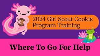 2024 Girl Scout Cookie Program Training: Where To Go For Help