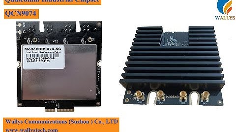 How we make our Wallys DR9074 Quaclomm #QCN9074 chipset  4x4 5G Wlan module work on X86 device