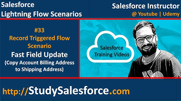 33 Record Triggered Flow Scenario | Fast Field Update | Copy Account Billing Address to Shipping Add
