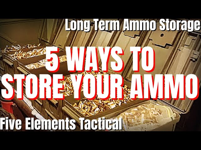 Storing Ammo Long Term