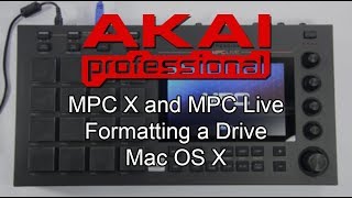 Akai Pro MPC X and MPC Live - Formatting a Drive (Mac OS X)