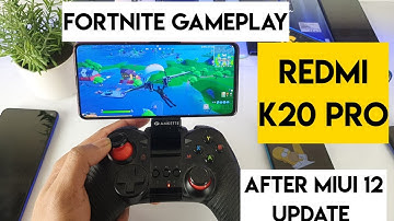 Miui 12 fortnite gameplay redmi k20 pro