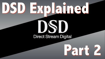 DSD explained part 2