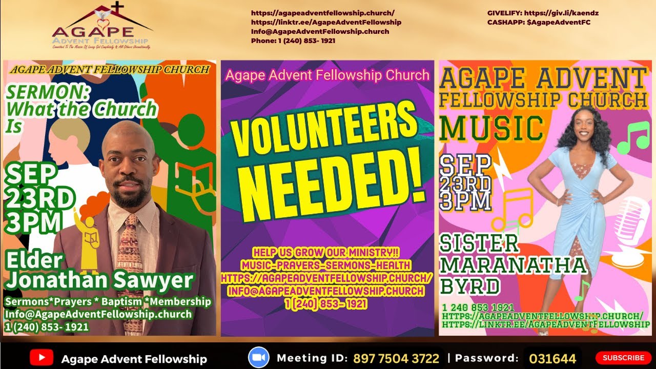 Agape Advent Fellowship-Worship Hour-“What The Church Is” Elder Jonathan Sawyer Sep 23, 2023