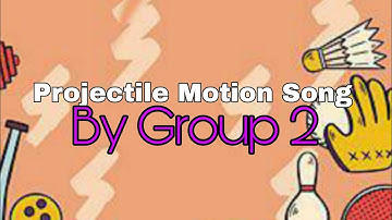 Projectile Motion Song( Payphone ) Performance task in science
