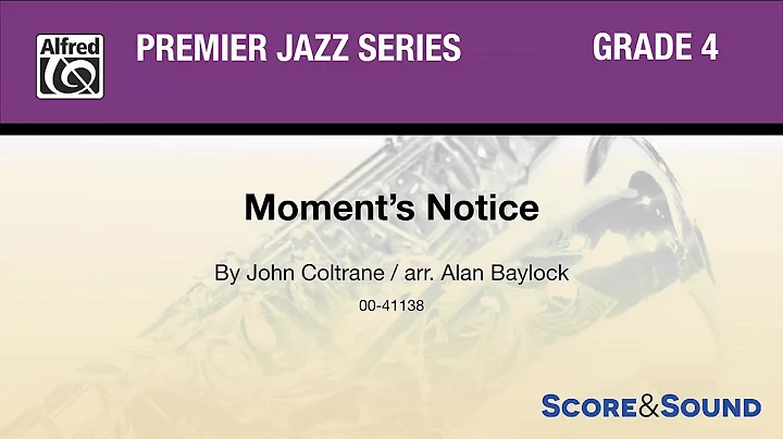 Moment's Notice, arr. Alan Baylock  Score & Sound