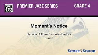 Moment's Notice, arr. Alan Baylock – Score & Sound chords