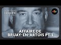 Intgrale laffaire de bruayenartois partie 1  au bout de lenqute