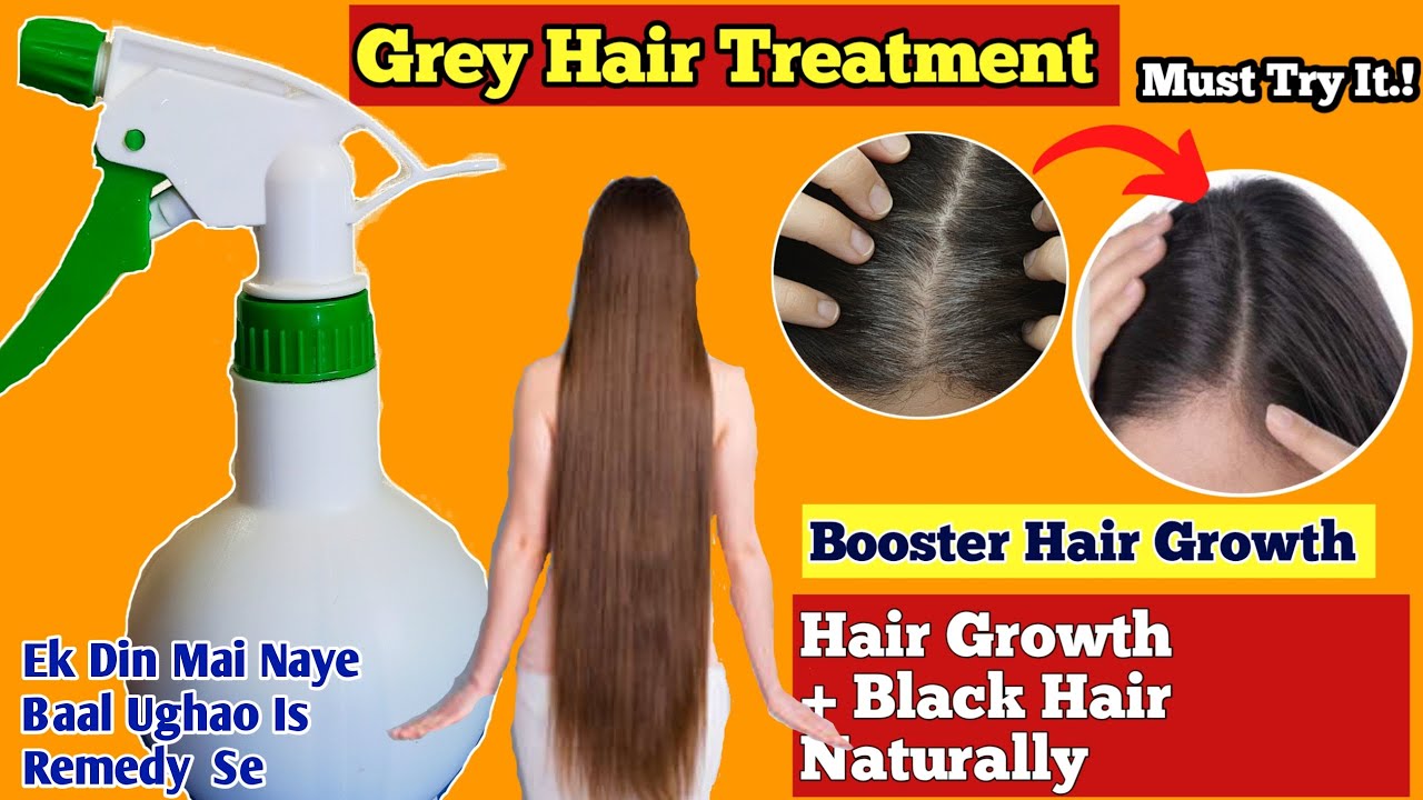 Grey Hair TreatmentHair Growth+Black Hair NaturallyBooster Hair