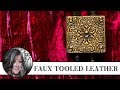 🌟 Faux Tooled Leather Technique! 🌟