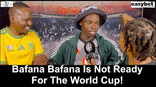 Bafana Bafana 1-1 Panama Bafana Bafana Is Not Ready For The World Cup