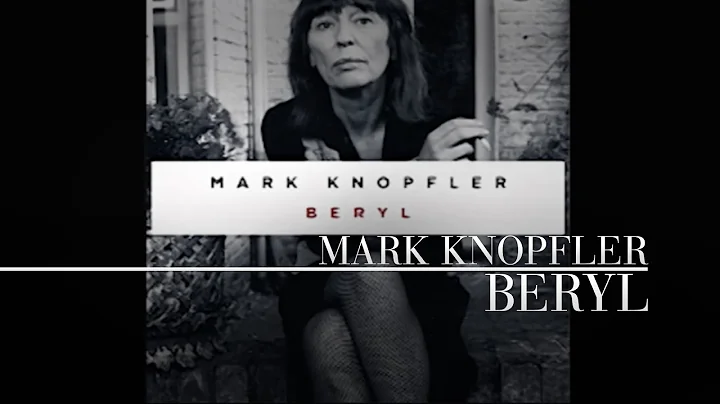 Mark Knopfler - Beryl (Official Audio)