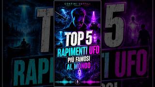 Top5 I Rapimenti UFO 🛸 più famosi al mondo #ufo #alieni #abduction