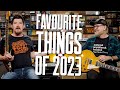 Our fave things of 2023 most used didnt work out biggest surprise and more