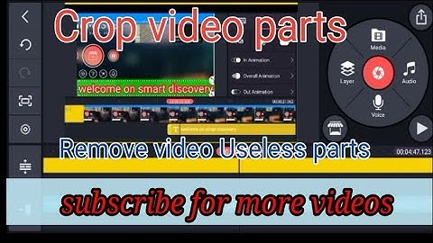 How to remove Useless parts of video in kinemaster || crop video in kinemaster