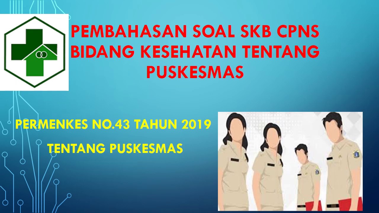 Pembahasan soal SKB cpns kesehatan tentang PUSKESMAS YouTube