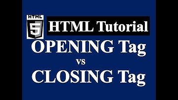 HTML Tags ||Opening Tags and Closing Tags in Html Web pages