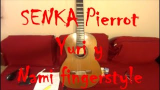 🎼染香 SENKA "Pierrot" (Acústico) Yuri & Nami fingerstyle spanish guitar 🎸