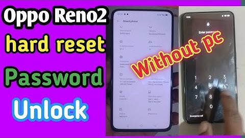 Hard Reset OPPO Reno2 CPH1917 – Factory Reset / Wipe Data by Recovery Mode