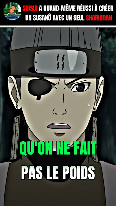 Shisui le Mirage 🔥🥶