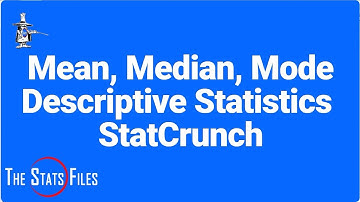 How to find Mean, Median, Mode and Descriptive Statistics using StatCrunch