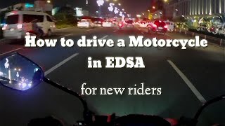 How to drive a Motorcycle in EDSA for new riders