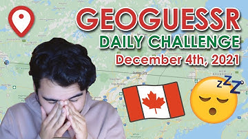 Canada is Boring! - Geoguessr Daily Challenge (December 4th, 2021)