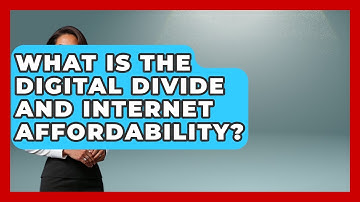 What Is The Digital Divide And Internet Affordability? - Internet Infrastructure Explained