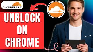 How to Unblock Cloudflare on Chrome Easily 2026