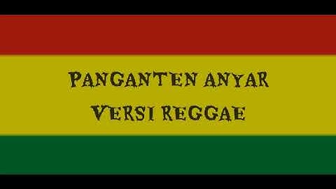 Panganten Anyar Versi Reggae
