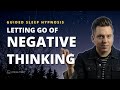 Sleep hypnosis for negative thinking  develop a positive mental attitude