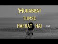 Muhabbat Tumse Nafrat Hai Ost Slowed Reverb Muhabbat Tumse Nafrat Hai Ost Slowed Reverb