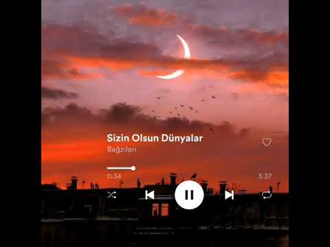 Bağzıları - Sizin Olsun Dünyalar