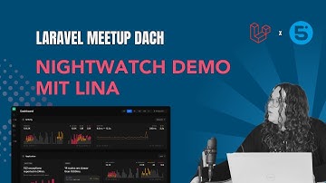 Laravel Nightwatch Demo // Meetup-Aufzeichnung