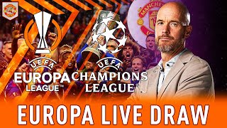 UEFA Champions League Draw \& Europa League Draw LIVE  | Man Utd News LIVE