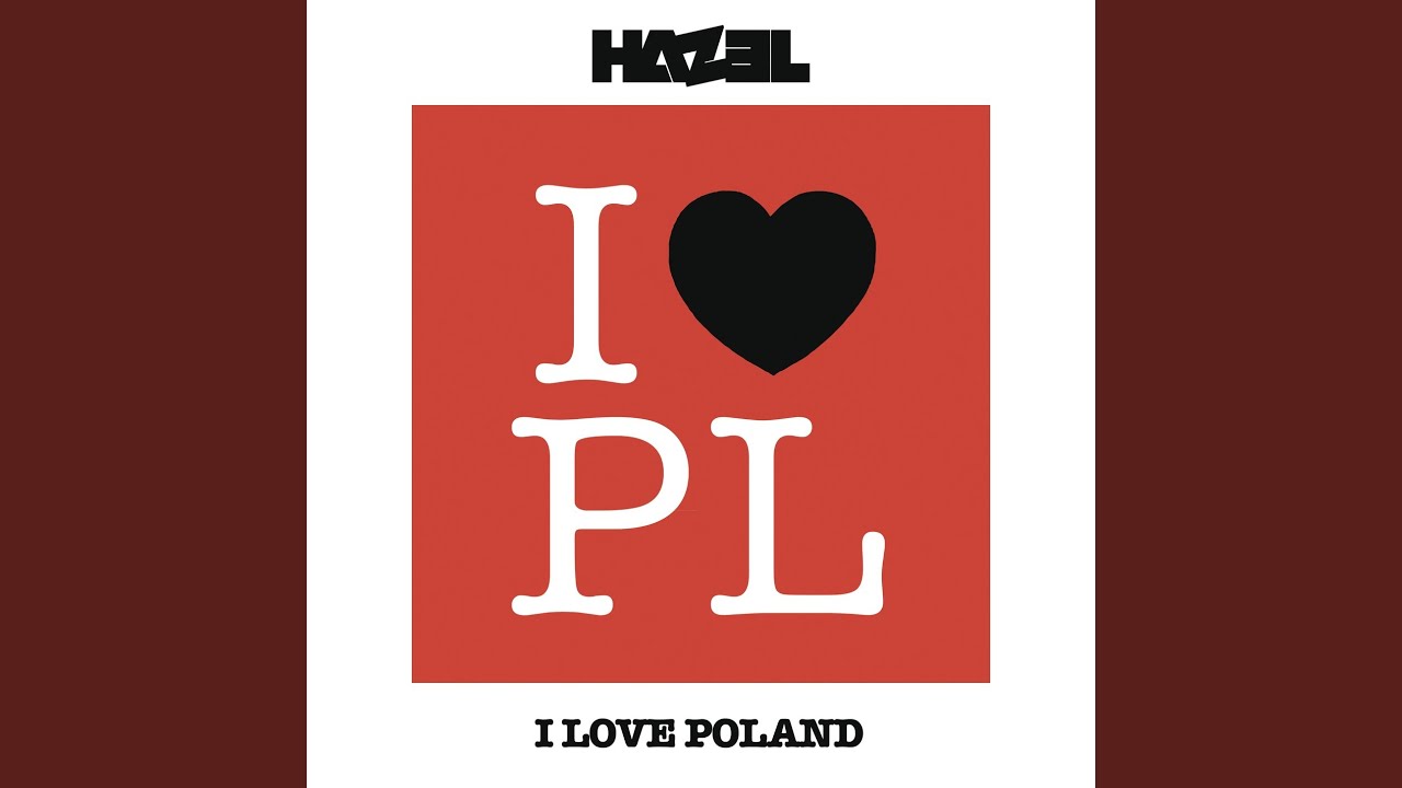 I Love Poland (Radio Edit) - YouTube
