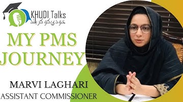 PMS Success Story | Marvi Laghari | Assistant Commissioner | CSS | PMS | Khudi Talks