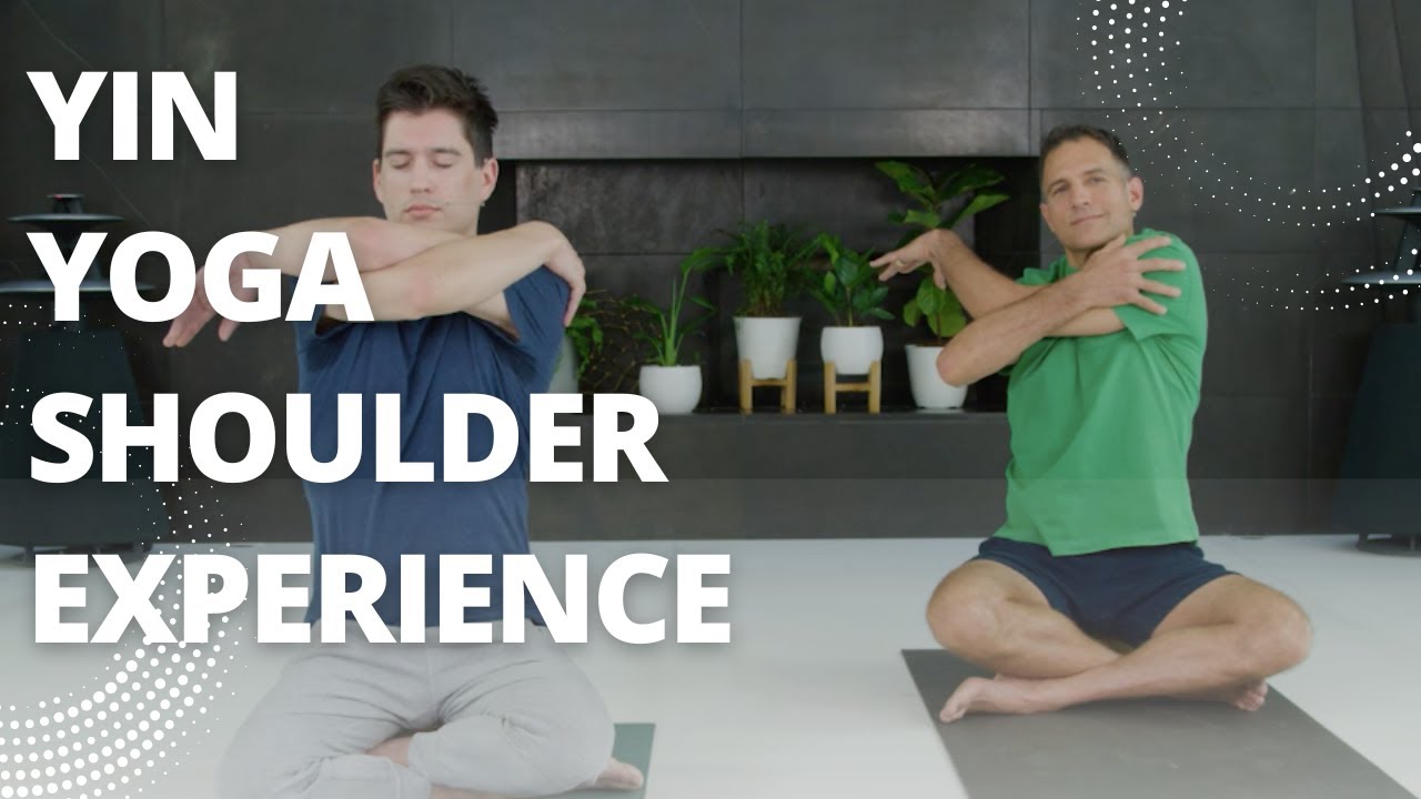 Yin Yoga For Shoulders And Arms, Stretching Shoulders And Arms, Yin Yoga  Strengthen Arms