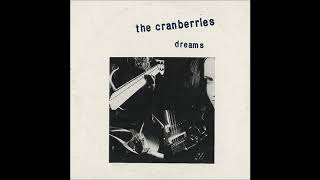 The Cranberries Dreams