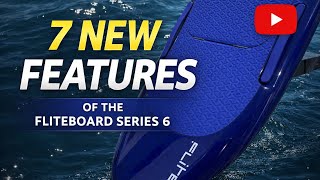 Fliteboard Series 6 - New features!